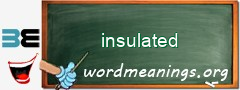 WordMeaning blackboard for insulated